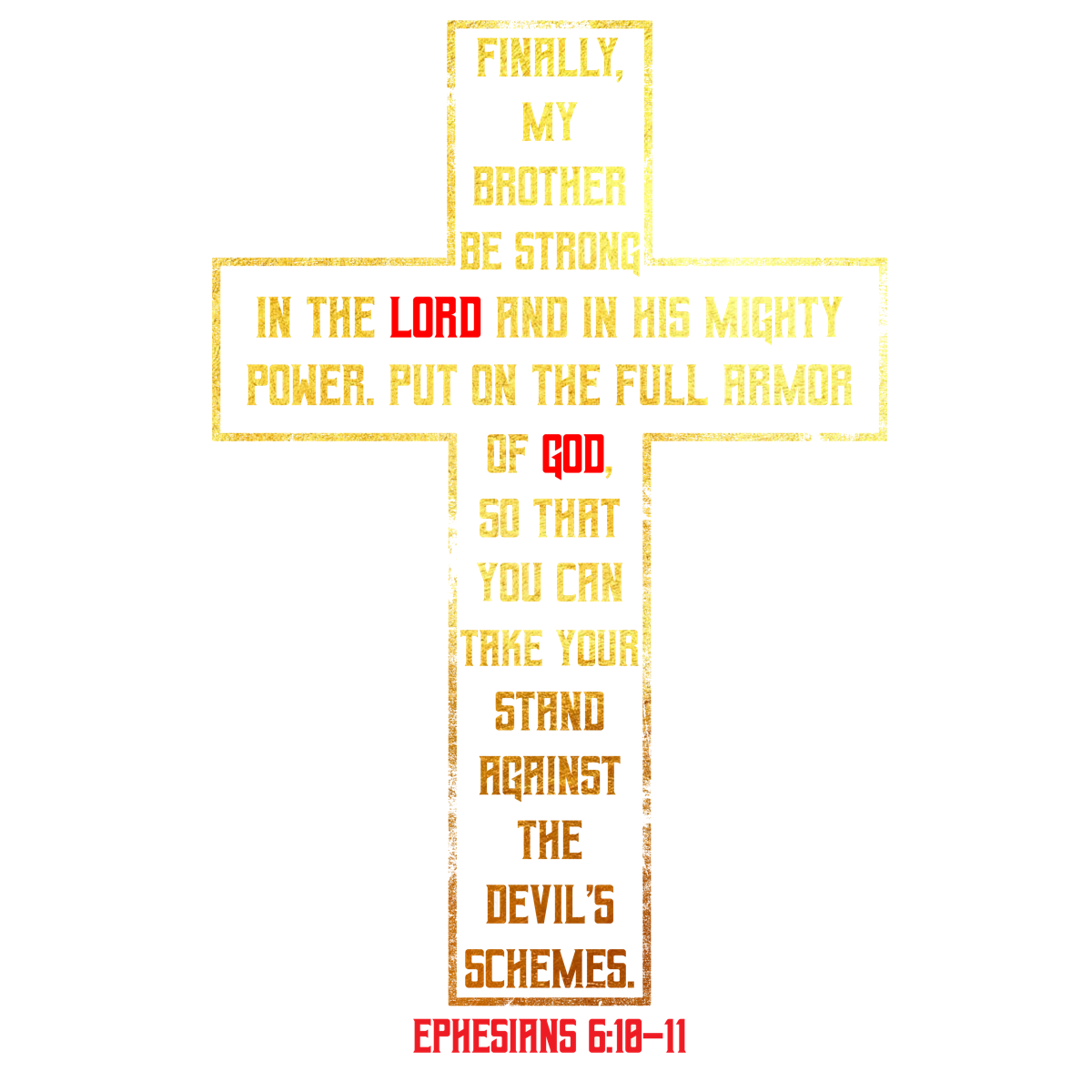 Ephesians 6:10-11 written in the shape of a cross